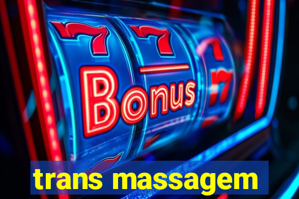 trans massagem